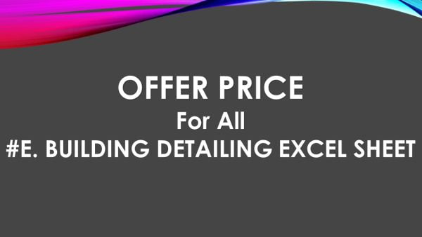 OFFER- All of #E. Building Detailing Excel Sheet