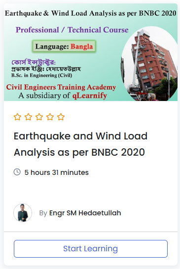 Earthquake and Wind Load Analysis as per BNBC 2020